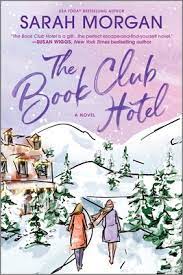 THE BOOK CLUB HOTEL / Sarah Morgan